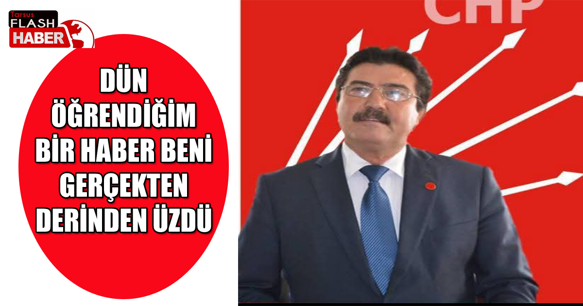 DÜN ÖĞRENDİĞİM BİR HABER BENİ GERÇEKTEN DERİNDEN ÜZDÜ